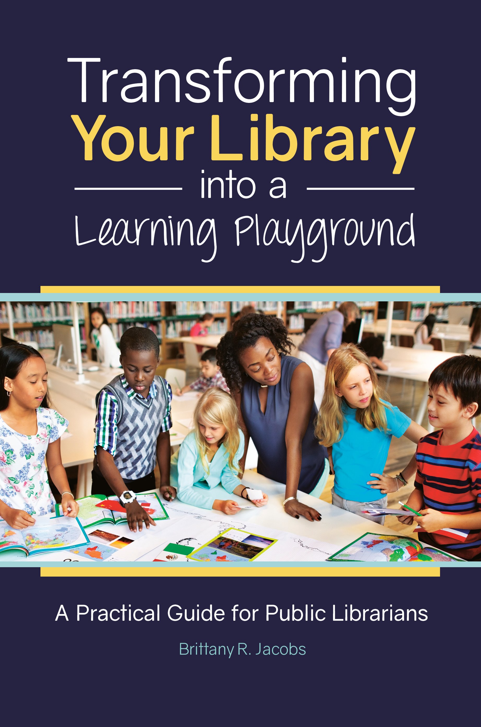 Webinar: Transforming Your Library into a learning playground
