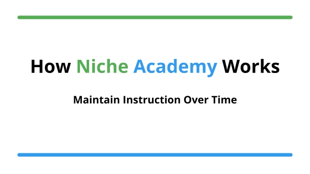 How It Works - Maintain Instruction Over Time