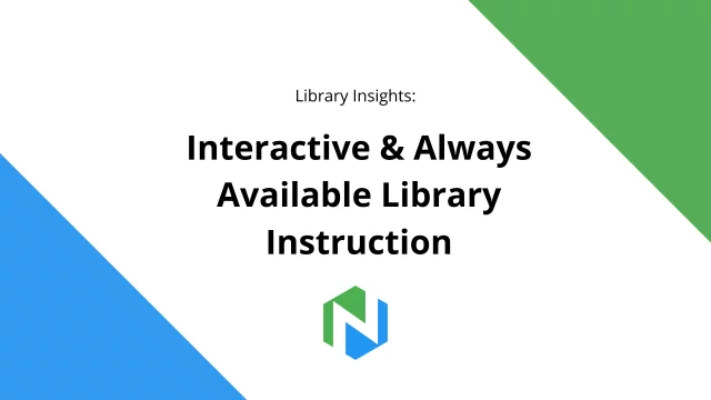 Library Insights- Interactive and Always Available Academic Library Instruction