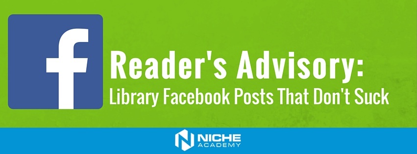 Reader's Advisory: Library Facebook Posts That Don't Suck