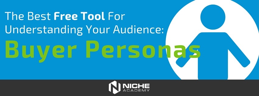 The Best Free Tool for Understanding Your Audience: Buyer Personas